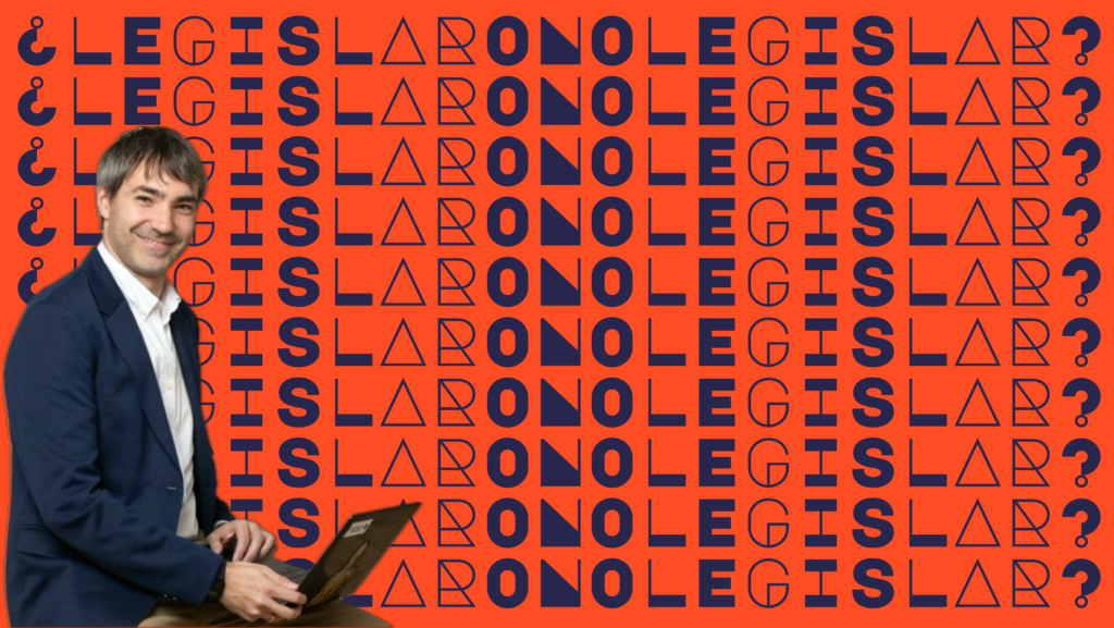 ¿LEGISLAR O NO LEGISLAR?_ MPV